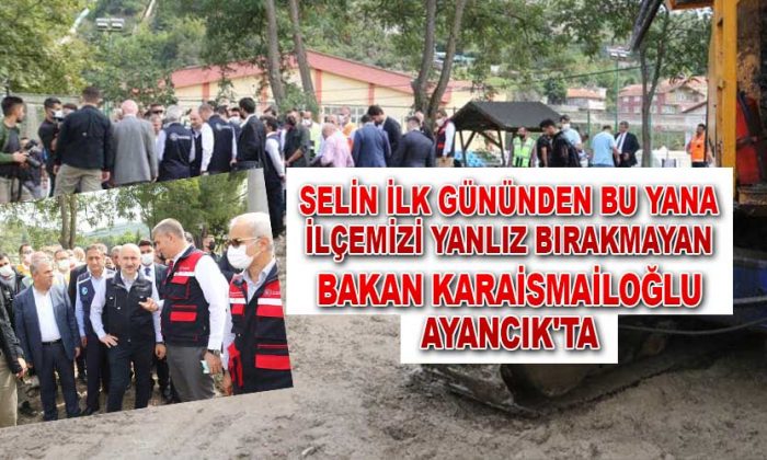 Bakan Karaismailoğlu Ayancık’ta
