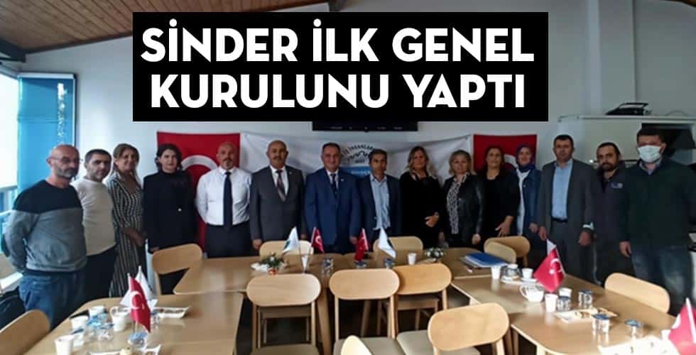 SİNDER İLK GENEL KURULUNU YAPTI