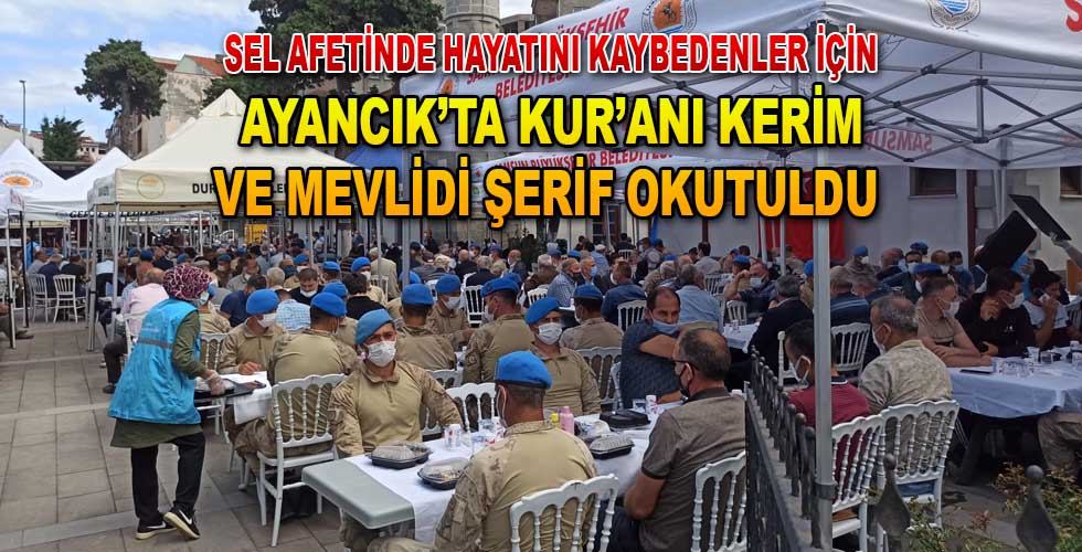 Ayancık’ta Kur’anı Kerim ve Mevlidi Şerif okutuldu