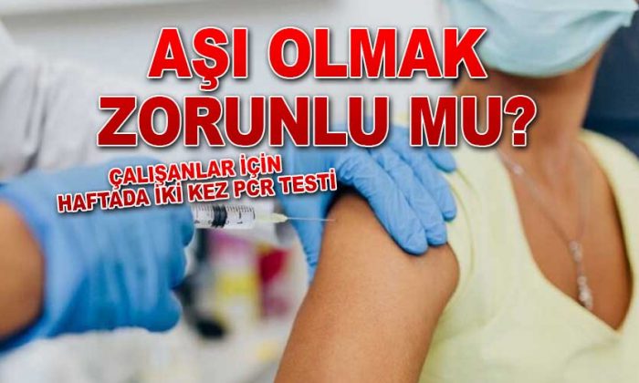 Aşı olmak zorunlu mu?