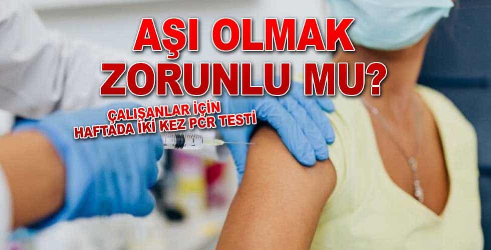 Aşı olmak zorunlu mu?