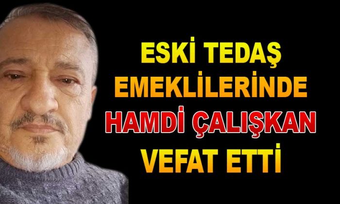 Hamdi Çalışkan Vefat Etti
