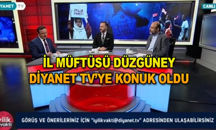 İl Müftüsü Düzgüney Diyanet TV’ye Konuk Oldu
