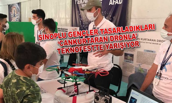 SİNOPLU GENÇLER TASARLADIKLARI ‘CANKURTARAN DRONLA’ TEKNOFESTTE YARIŞIYOR