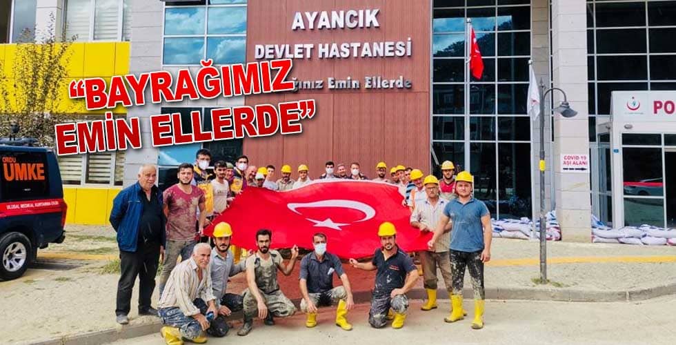 “Bayrağımız Emin Ellerde”