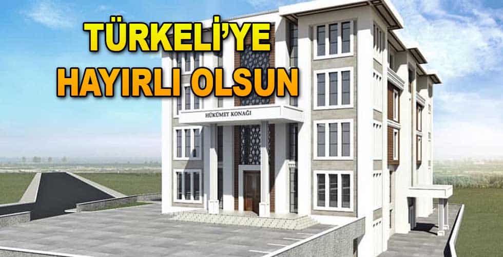 TÜRKELİ HÜKÜMET KONAĞI İHALESİ YAPILIYOR