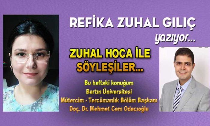 ZUHAL HOCA İLE SÖYLEŞİLER