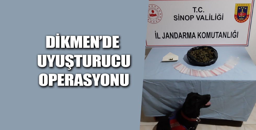 DİKMEN’DE UYUŞTURUCU OPERASYONU