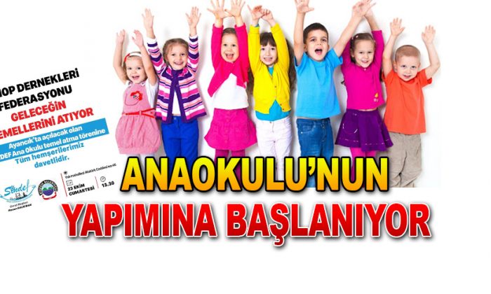 Ayancık’a “Sindef Ana okulu” temel atma töreni yapılacak
