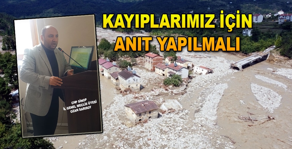 SARISOY “KAYIPLARIMIZ İÇİN BABAÇAY’DA ANIT YAPILMALI”