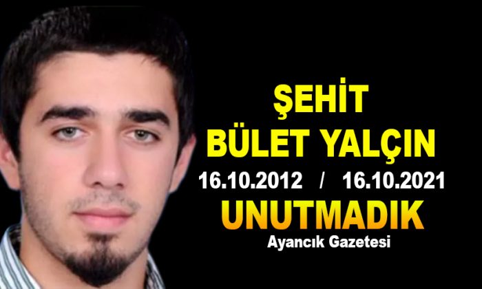 Şehit Bülent YALÇIN’ın 9.yılı