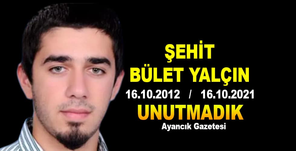Şehit Bülent YALÇIN’ın 9.yılı