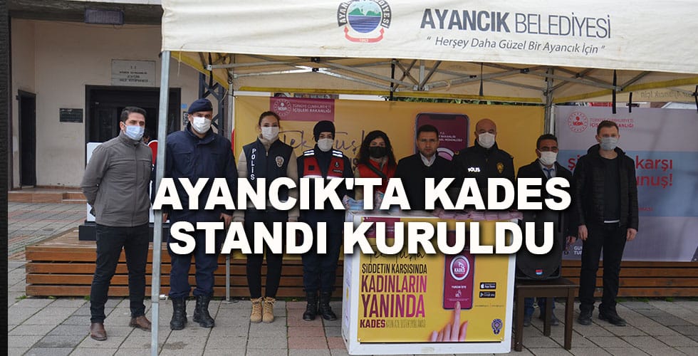 Ayancık’ta KADES standı Kuruldu