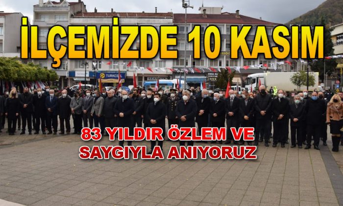 İlçemizde 10 Kasım Atatürk’ü Anma Töreni Düzenlendi