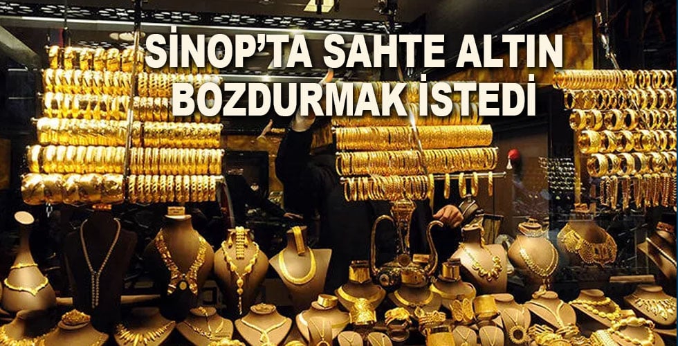 Sinop’ta Sahte Altın Bozdurmak İstedi