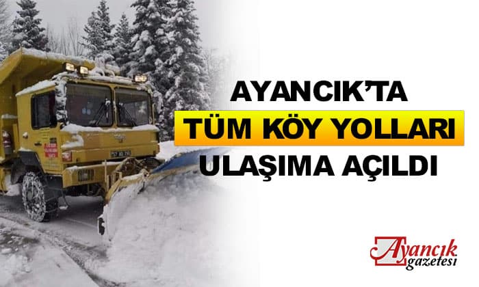 Ayancık’ta Kapalı Köy Yolu Kalmadı