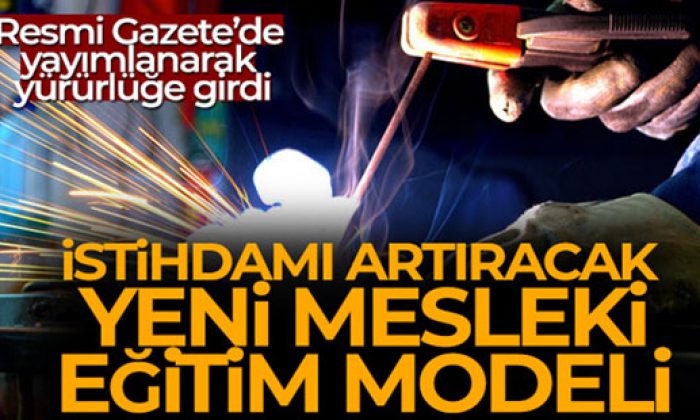 İstihdamı Artıracak Yeni Mesleki Eğitim Modeli