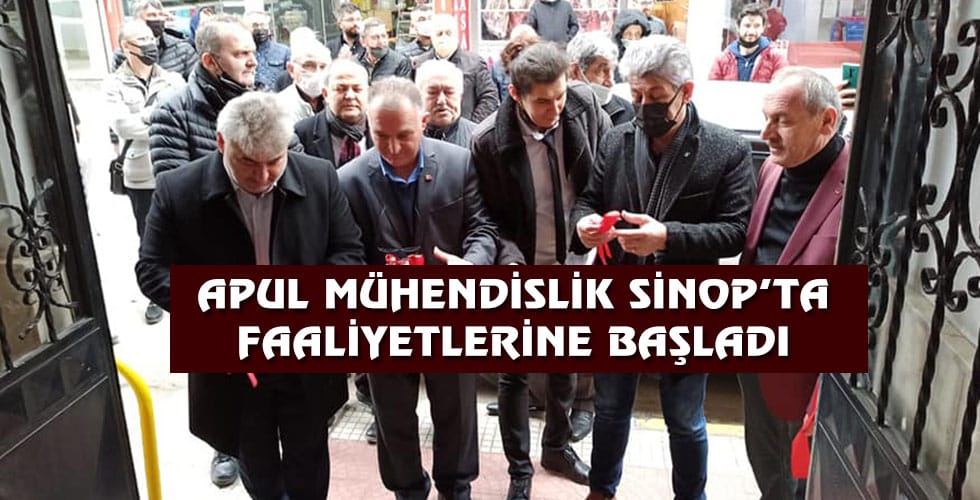 Apul Mühendislik Sinop’ta Faaliyetlerine Başladı