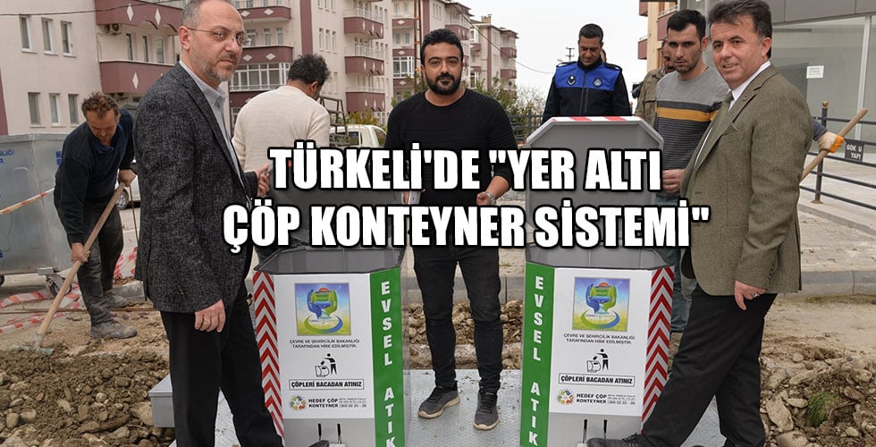 Türkeli’de “Yer Altı Çöp Konteyner Sistemi”