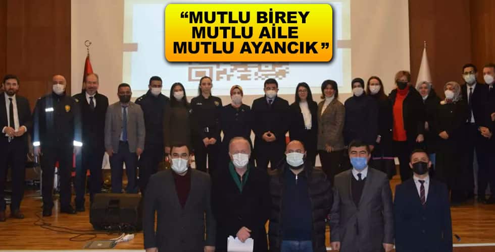 “Mutlu Birey, Mutlu Aile, Mutlu Ayancık”