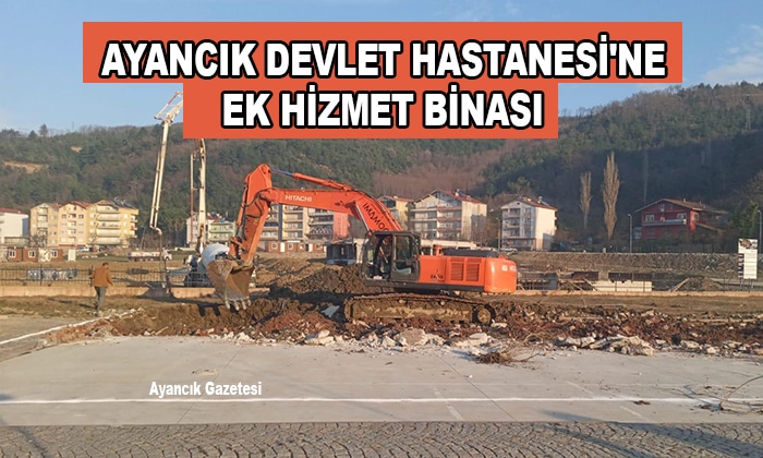 Ayancık Devlet Hastanesi’ne Ek Hizmet Binası