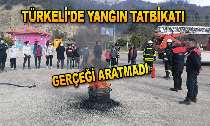 TÜRKELİ’DE YANGIN TATBİKATI