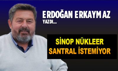 Sinop Nükleer Santral İstemiyor