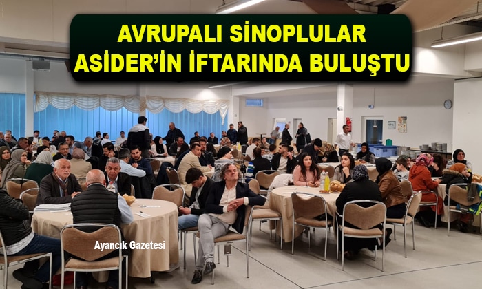 AVRUPALI SİNOPLULAR ASİDER’İN İFTARINDA BULUŞTU