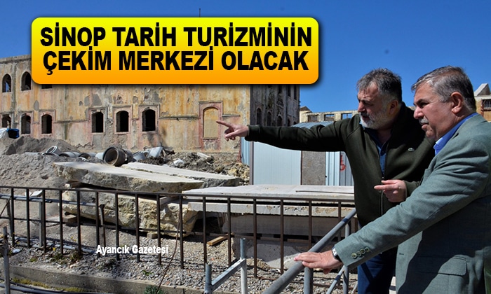 Sinop Tarih Turizminin Çekim Merkezi Olacak