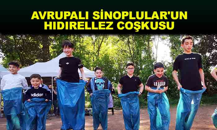 Avrupalı Sinoplular’un hıdırellez coşkusu 