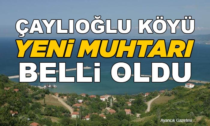 Çaylıoğlu Köyü Yeni Muhtarı Müslüm Kaya Oldu