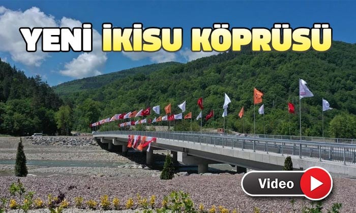 Yeni İkisu Köprüsü Beğeni Topladı