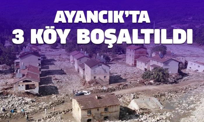 Ayancık’ta 3 Köy Tedbir Amaçlı Boşaltıldı