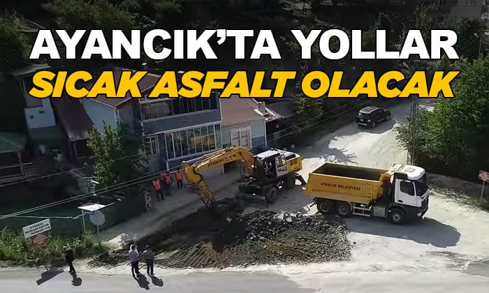 Ayancık’ta Yollar Sıcak Asfalta Kavuşuyor