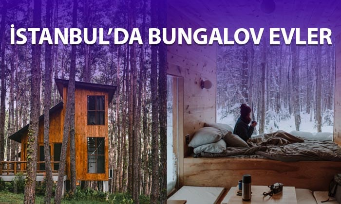 İstanbul’da Bungalov Evlerde Konaklama Akını Başladı