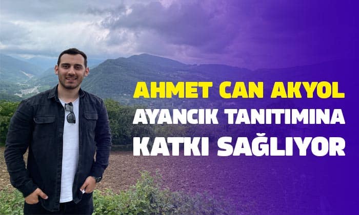 Ahmet Can Akyol, Ayancık’ın Tanıtımına Katkı Sağlıyor