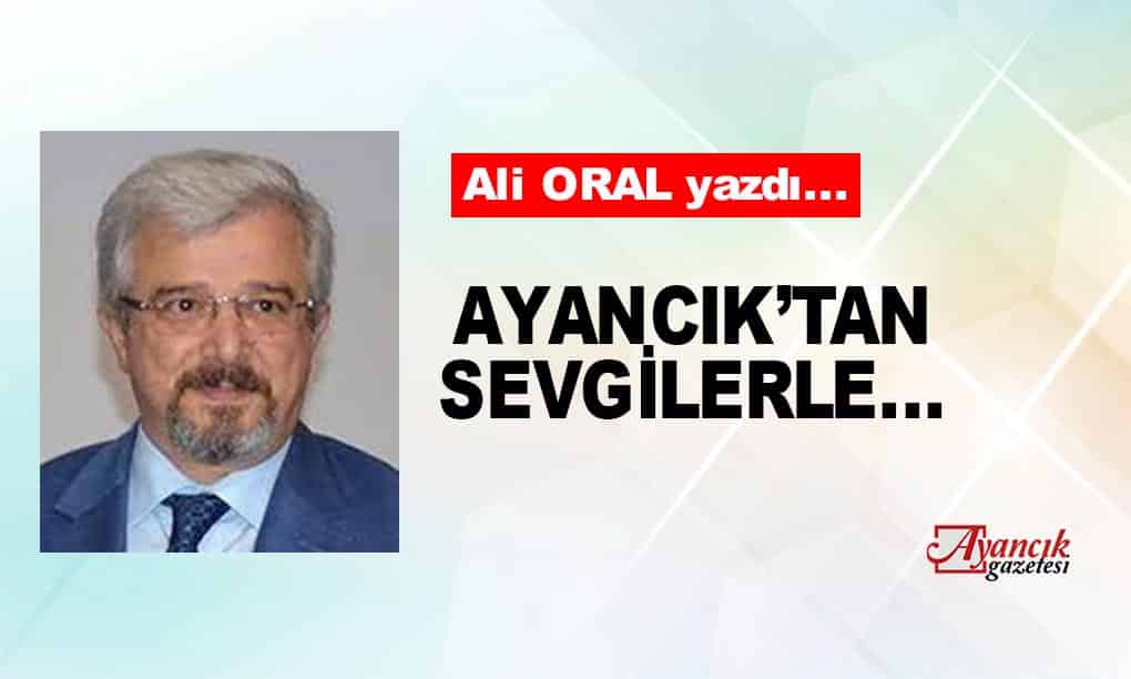 Ayancık’tan sevgilerle..