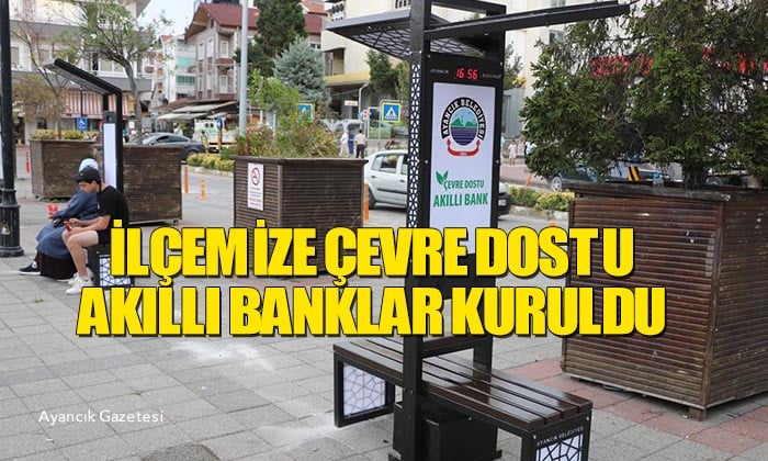 İLÇEMİZE ÇEVRE DOSTU AKILLI BANKLAR KURULDU