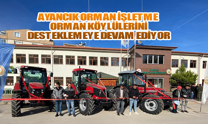 Ayancık Orman İşletme Orman Köylülerini desteklemeye devam ediyor