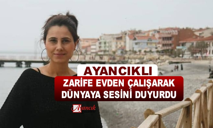 EVDEN ÇALIŞARAK DÜNYAYA SESİNİ DUYURDU