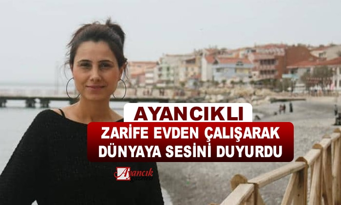 EVDEN ÇALIŞARAK DÜNYAYA SESİNİ DUYURDU