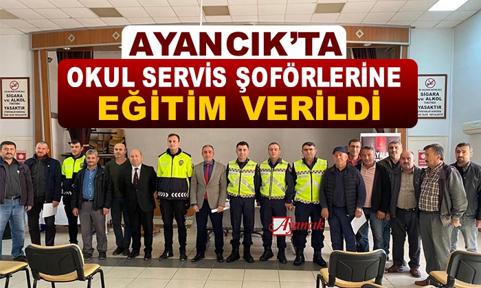 Ayancık’ta Okul Servis Şoförlerine Eğitim Verildi