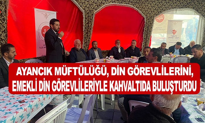 Ayancık Müftülüğü, din görevlilerini, emekli din görevlileriyle kahvaltıda buluşturdu