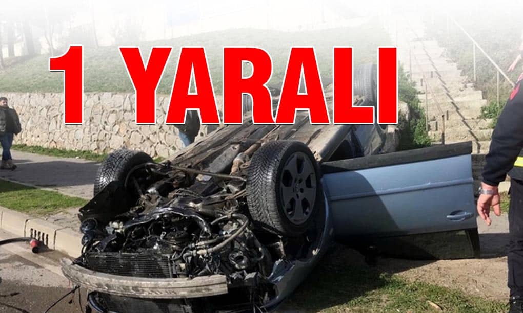 Araç Takla Attı: 1 Yaralı