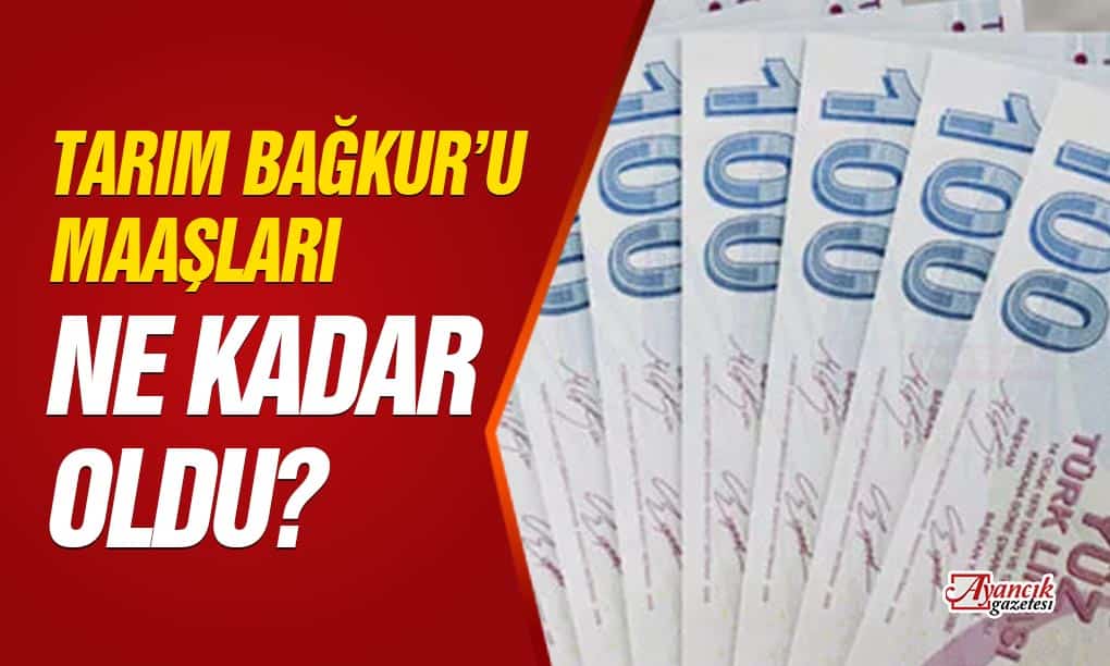 2023 Yılı Tarım Bağkur’u Emekli Maaşları Ne Kadar Oldu?