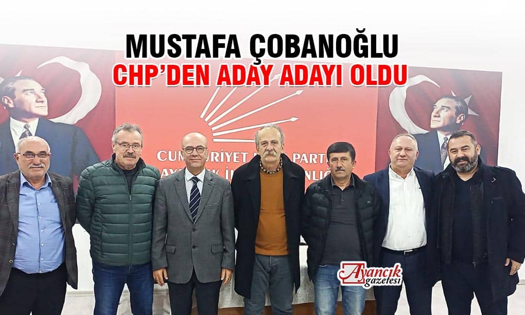 Mustafa Çobanoğlu 2023 Seçimleri İçin Aday Adaylığını Açıkladı