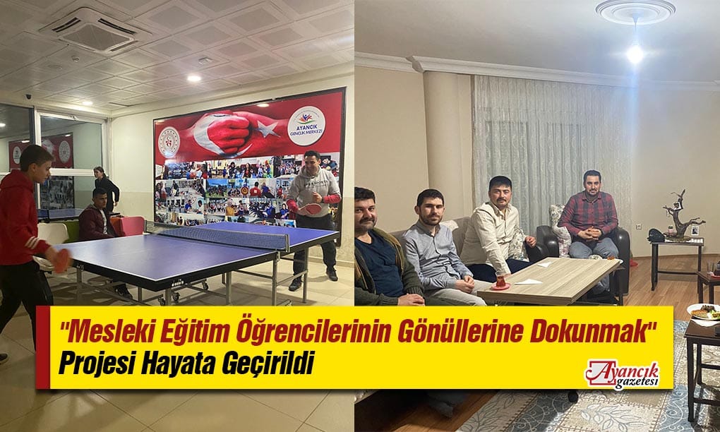 Ayancık’ta “Mesleki Eğitim Öğrencilerinin Gönüllerine Dokunmak” Projesi Hayata Geçirildi