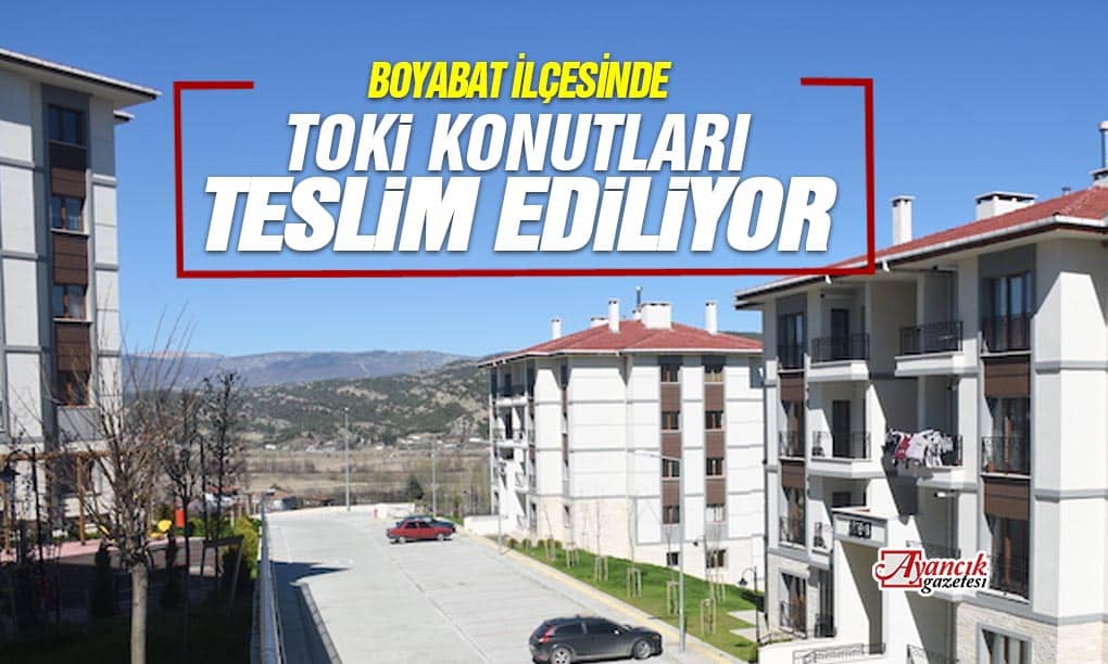 Boyabat’ta 120 TOKİ Konutu Sahiplerine Teslim Ediliyor