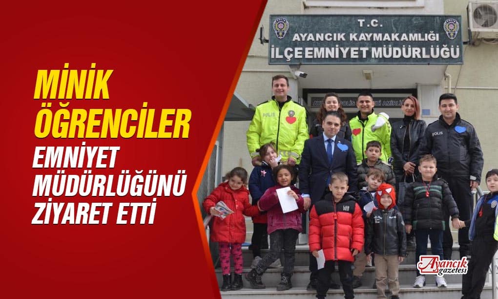 Anasınıfı Öğrencilerinden Emniyet Müdürlüğüne Ziyaret