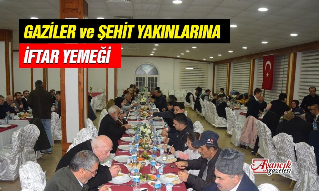 Gazi ve Şehit Yakınları İftar Yemeğinde Bir Araya Geldi